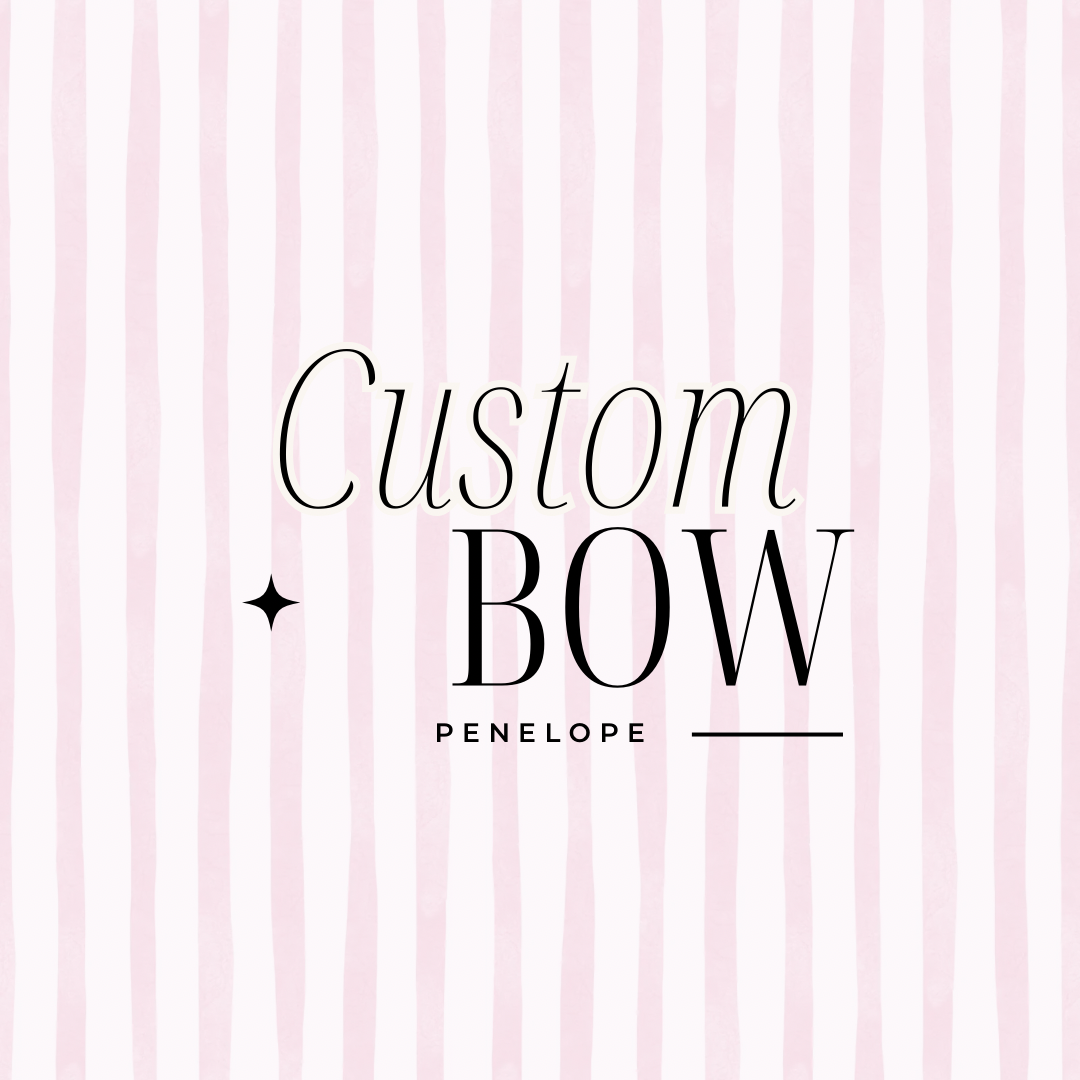 Custom Ponelope Bow