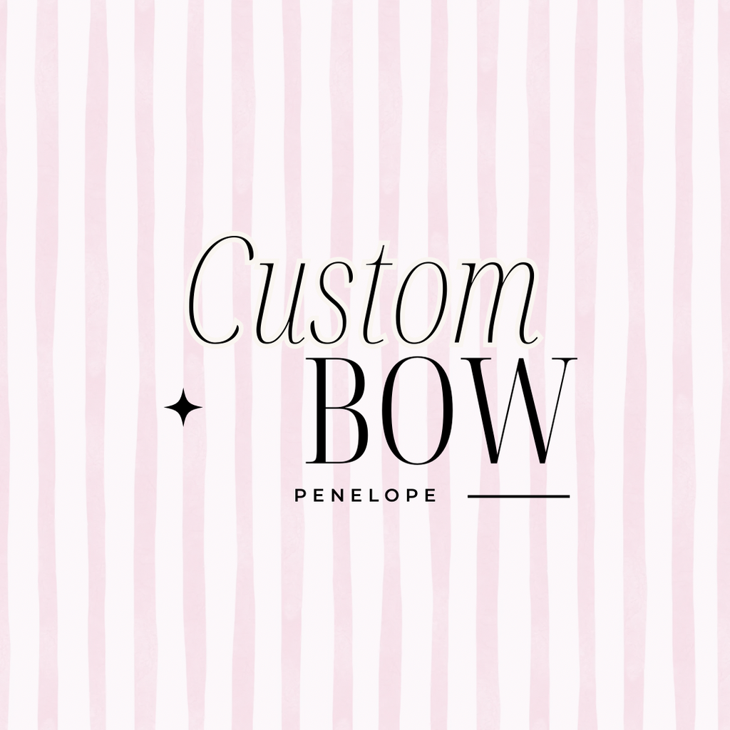 Custom Ponelope Bow